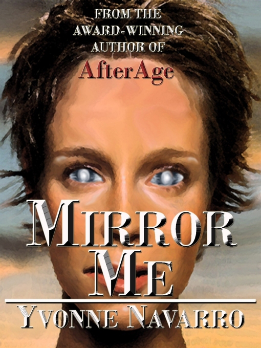 Title details for Mirror Me by Yvonne Navarro - Available
